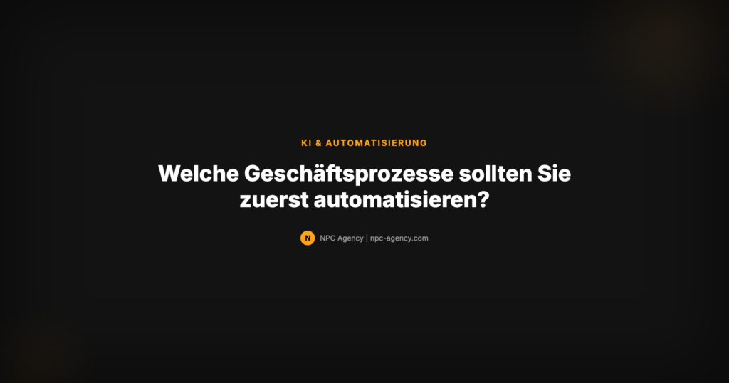 Geschäftsprozesse automatisieren — Priorisierungs-Framework