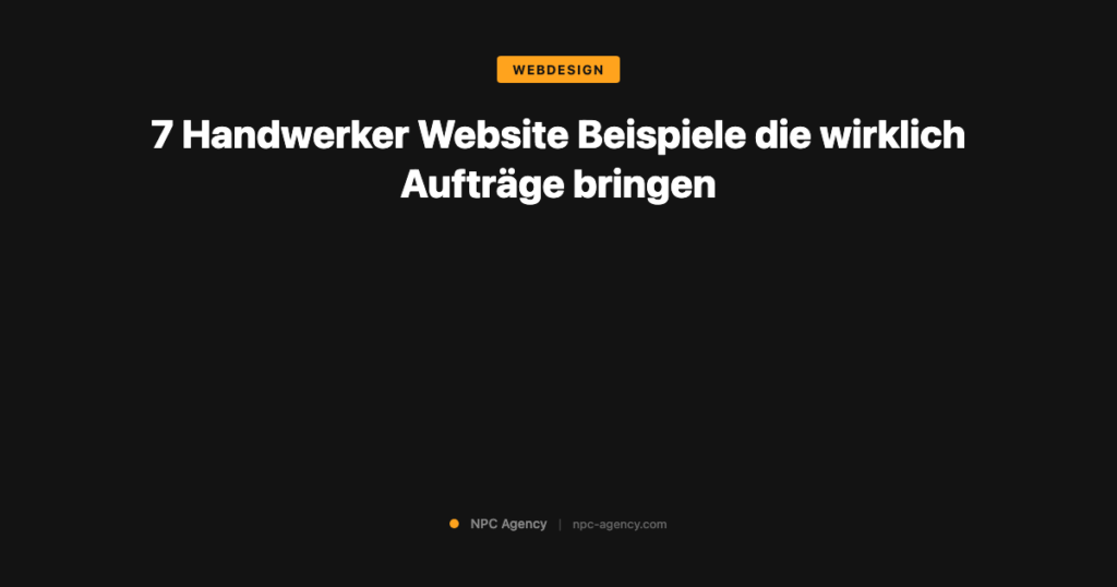 7 Handwerker Website Beispiele die wirklich Aufträge bringen - NPC Agency