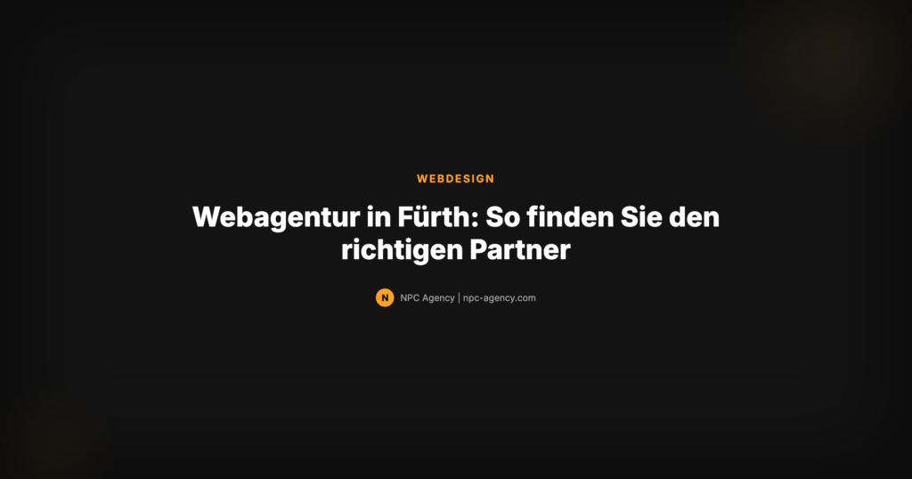 Webagentur in Fürth finden — Partner für Webdesign